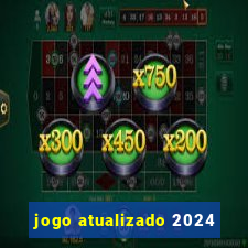 jogo atualizado 2024